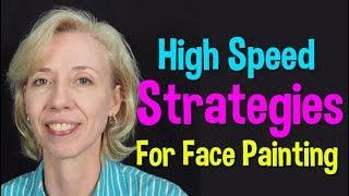 High Speed Strategies for Face Painting by Beth Mackinney