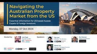 Navigating the Australian Property Market from the US | Aussie Expats | October 2024