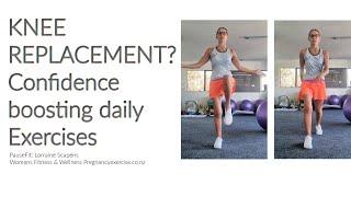 Total Knee Replacement, Improving your everyday movement confidence