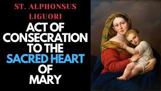 Act of Consecration to the Sacred Heart of Mary - St. Alphonsus Liguori (English Subtitles)