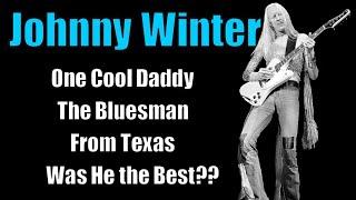 Johnny Winter * A Tough Life Battling Addictions*