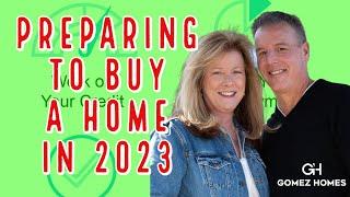 What do I need to do to prepare to buy a home in 2023?