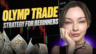 OLYMP TRADE STRATEGY FOR BEGINNERS 2024 | BINARY STRATEGY