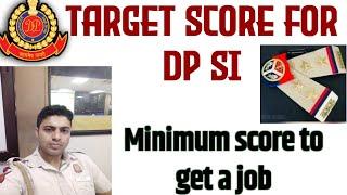 TARGET SCORE FOR CPO  DP SI 2024! MINIMUM MARKS TO GET A JOB! ITNE AAYE TO NOKRI PAKKI!