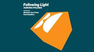 Following Light - Aurora Polaris (Paul Hamilton Remix)