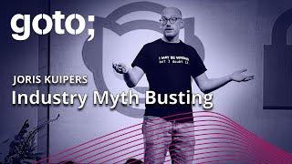 Industry Myth Busting • Joris Kuipers • GOTO 2023