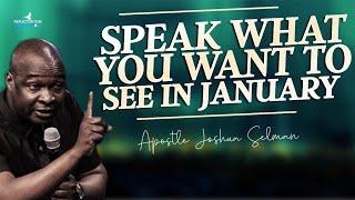 START JANUARY 2025 WITH SCRIPTURE AND PRAYERS DECLARATION - APOSTLE JOSHUA SELMAN