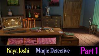 Let's Play - Kaya Joshi - Magic Detective - Chapter 1