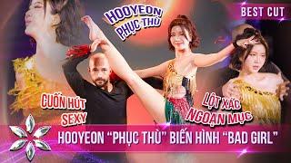 Hooyeon "PHỤC THÙ" Hóa "BAD GIRL" Khuấy Động Sân Khấu Với Điệu Nhảy Samba | Bước Nhảy Hoàn Vũ 2024