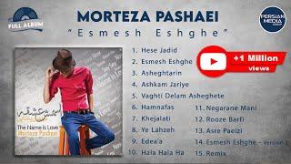 Morteza Pashaei - Esmesh Eshghe I Full Album ( مرتضی پاشایی - اسمش عشقه )