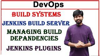 build systems, jenkins build server, managing build dependencies, jenkins plugins in devops | devops