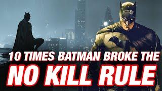 BATMAN's Darkest Moments When He Broke His NO-KILL Rule