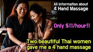 All information about 4 Hand Massage, At $11, Two beautiful Thai women gave me a 4 hand massage