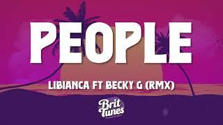 Libianca - People (Lyrics) ft. Becky G