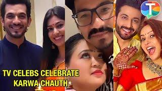 TV celebrities celebrate Karwa Chauth | Bharti Singh, Yuvika Chaudhary, Dipika Singh, Ginni Chatrath