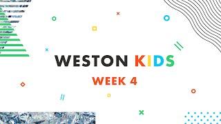 Weston Kids Online - week 4