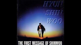 현신우 ['94 The First Message Of Shinwoo]  허무한 이마음