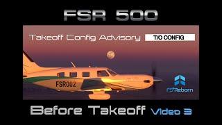 FSR500 Tutorials- Video 3 - Before Taxiing + Engine Run Up + Before Takeoff + T/O Config Warning -4K