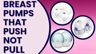 Breast Pumps That Push Not Pull