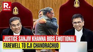 Chief You Truly Did It Your Way: Justice Sanjiv Khanna Bids CJI Chandrachud Emotional Farewell