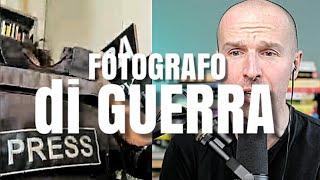 Professione: Fotografo di Guerra