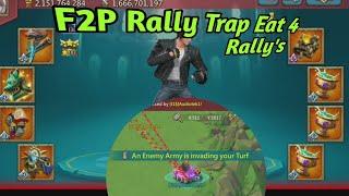 Lords Mobile F2P Rally Trap Eat 4 Rally's