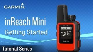 Tutorial - inReach Mini  Getting Started