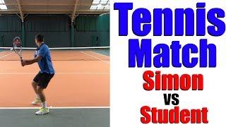 Simon vs 17 Year Old Student - Tennis Match - Top Tennis Training
