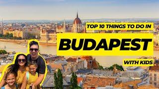 The BEST things to do in Budapest with kids | Budapest Family Travel Guide 2024