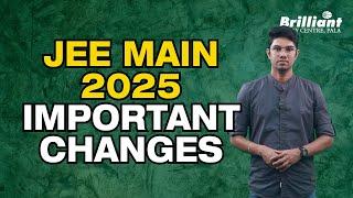 JEE Main 2025 | Important Changes