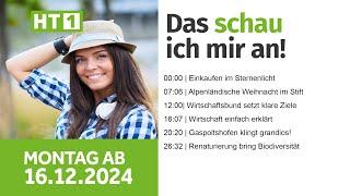 HT1 Magazin ab Montag 16.12.2024 | Sternenbetriebe | Alpenländische Weihnacht | Biodiversität |