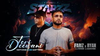 TERI DEEWANI / NOTHING ELSE MATTERS | FARIZ & RYAN | THE STARZZ 2025