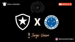 Botafogo 0x3 Cruzeiro - 20° Rodada - Brasileirão 24 - Emoção Alvinegra