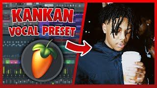 KANKAN Vocal Preset (FL Studio) EASY