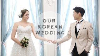 Our Korean Wedding | Canadian Korean Couple | 국제 커플 결혼식