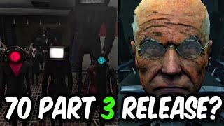 SKIBIDI TOILET 70 PART 3 RELEASE DATE | WHO WILL DIE IN PART 3?