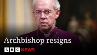 Archbishop of Canterbury Justin Welby resigns over child abuse scandal | BBC News