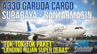 Flight Surabaya (SUB) to Banjarmasin (BDJ) A330 Cargo - Microsoft Flight Simulator 2020 Indonesia