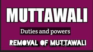 MUTTAWALI #Manager of Waqf. Duties and powers of muttawali