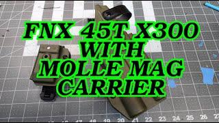 Making a FNX X300 QLS With Matching Single Mag Holder on MOLLE