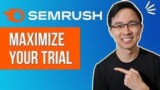 How I Would Use My Semrush 14 Day Trial Today