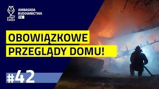 #42 Przeglądy techniczne domu: jakie są wymogi, obowiązki i ryzyka braku przeglądów