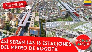 Así serán las 16 Estaciones del  Metro de Bogotá  - Proyecto Primera Línea Metro - Urbanismo