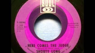 Shorty Long  -  Here Comes The Judge