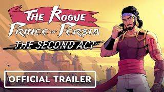 The Rogue Prince of Persia - Official 'The Second Act' Update Teaser Trailer