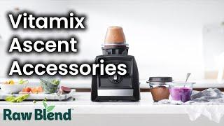 Introducing the Vitamix Ascent Series Accessories | Video