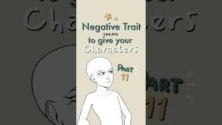 negative traits to give your characters, part 11 #writing #oc #ocidea #originalcharacter #art