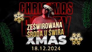 DJ ŚWIRU On Air ZeŚwirowana Środa X-Mas (18.12.2024)