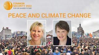 Common Security 2022: Peace and Climate Change