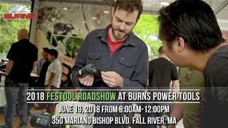 2018 Festool Roadshow is coming to Burns Power Tools